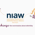 It’s National Infertility Awareness Week (#NIAW) and Alliance for Fertility Preservation Needs You to Flip the Script! - blog post image