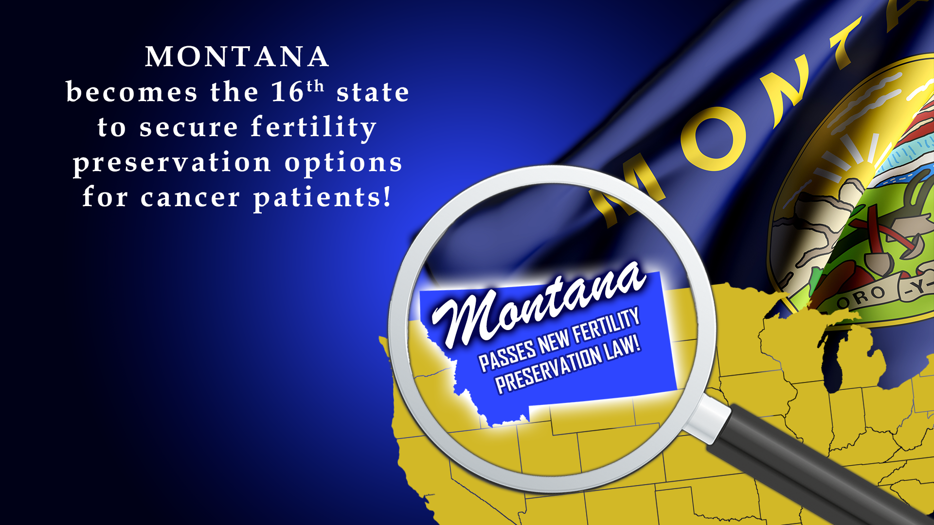 Montana Passes Fertility Preservation Legislation!