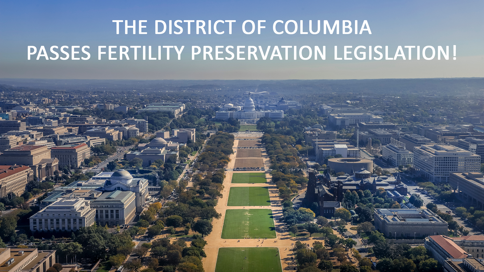 The District of Columbia Passes Fertility Preservation Legislation!
